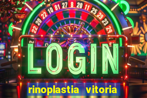 rinoplastia vitoria da conquista